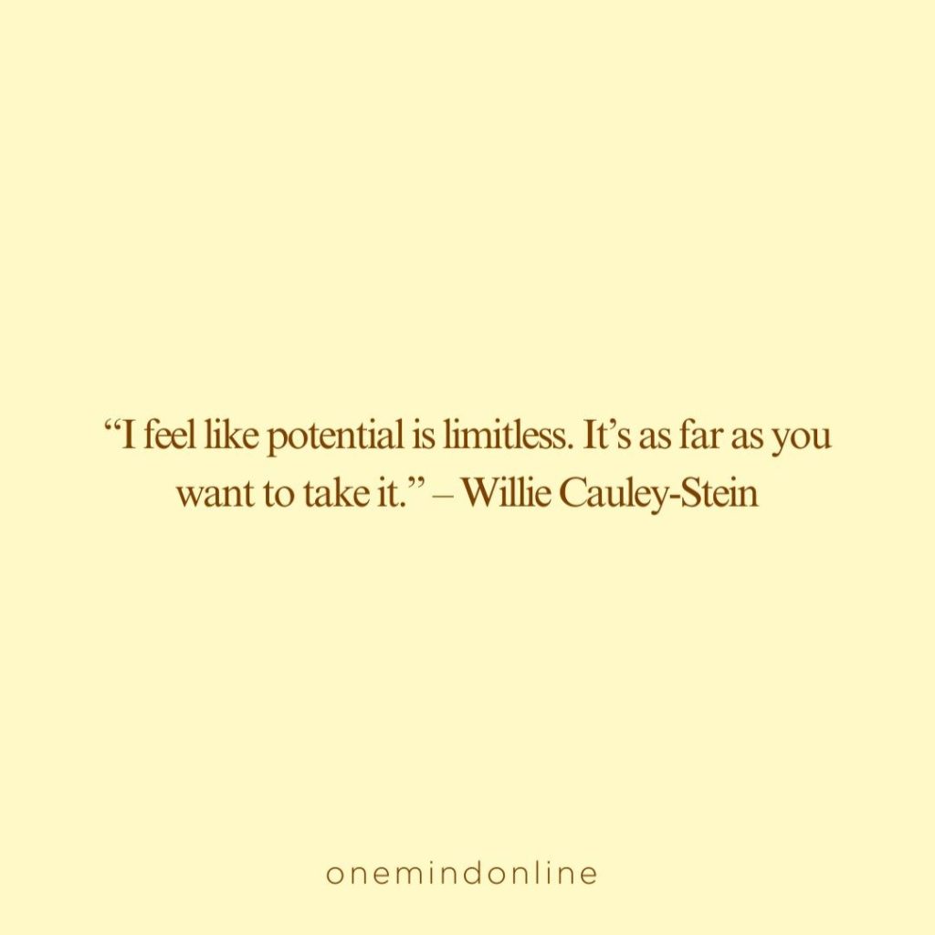 This is a quote by Willie Cauley-Stein for meditation: “I feel like potential is limitless. It’s as far as you want to take it.” – Willie Cauley-Stein